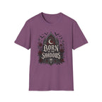 Born In The Shadows T-Shirt