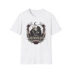 Love Never Dies T-Shirt
