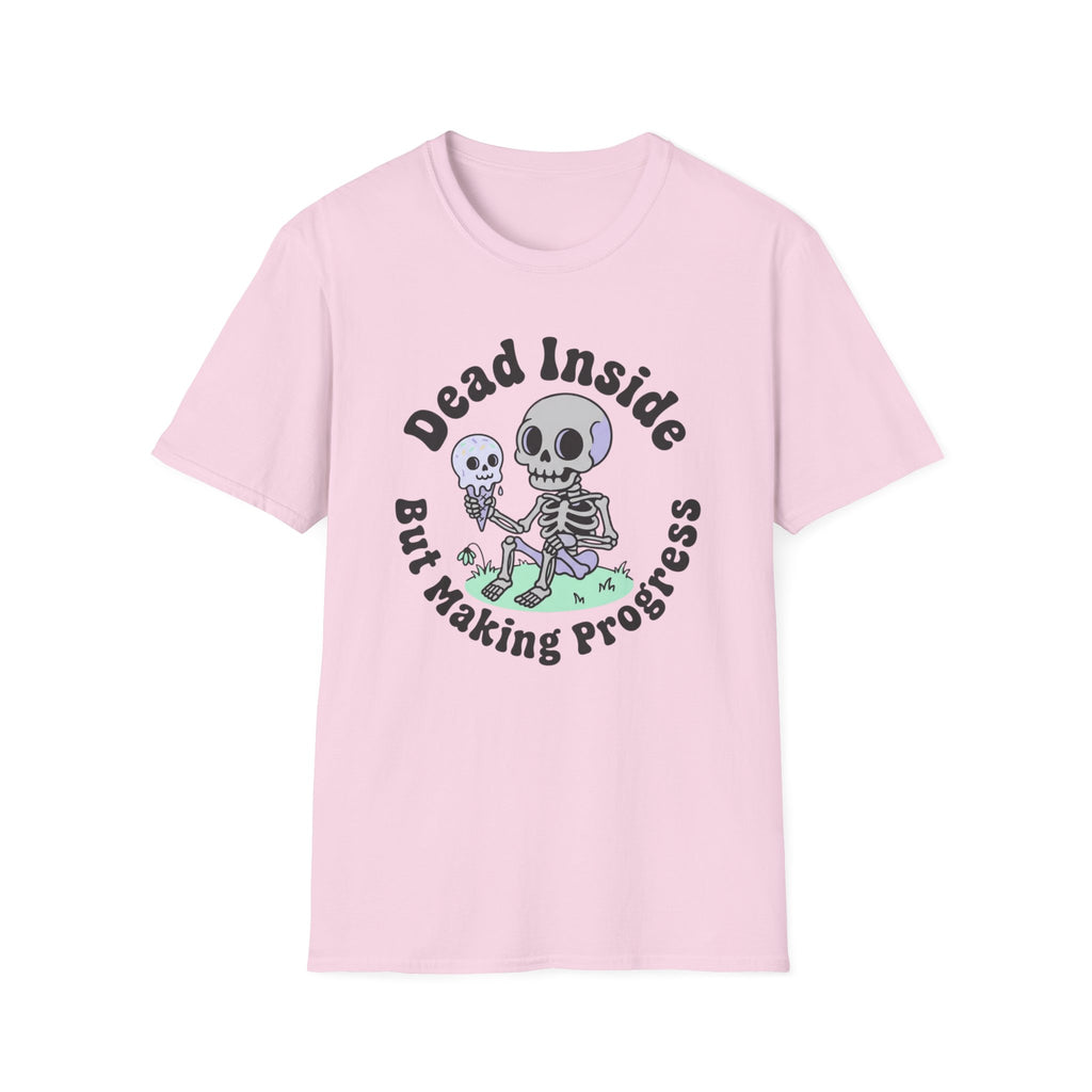 Dead Inside But Making Progress T-Shirt