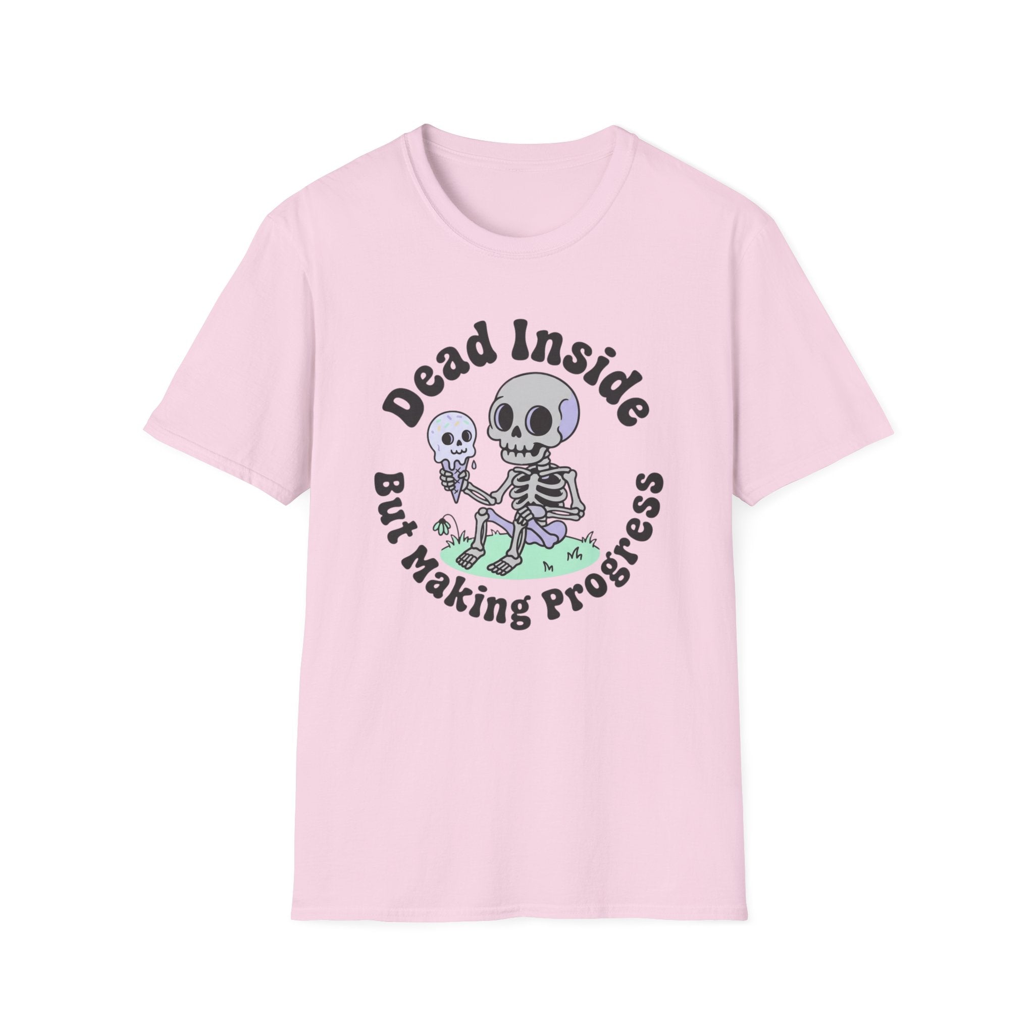 Dead Inside But Making Progress T-Shirt