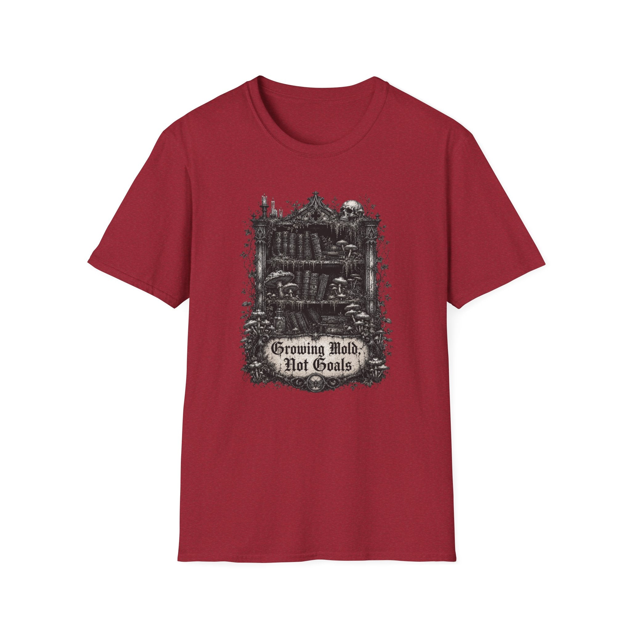 Growing Mold, Not Goals T-Shirt