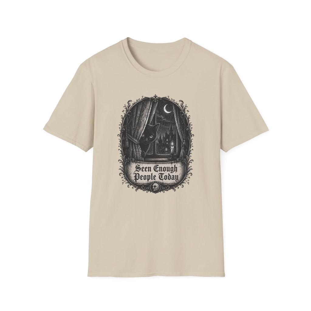 Seen Enough People Today T-Shirt