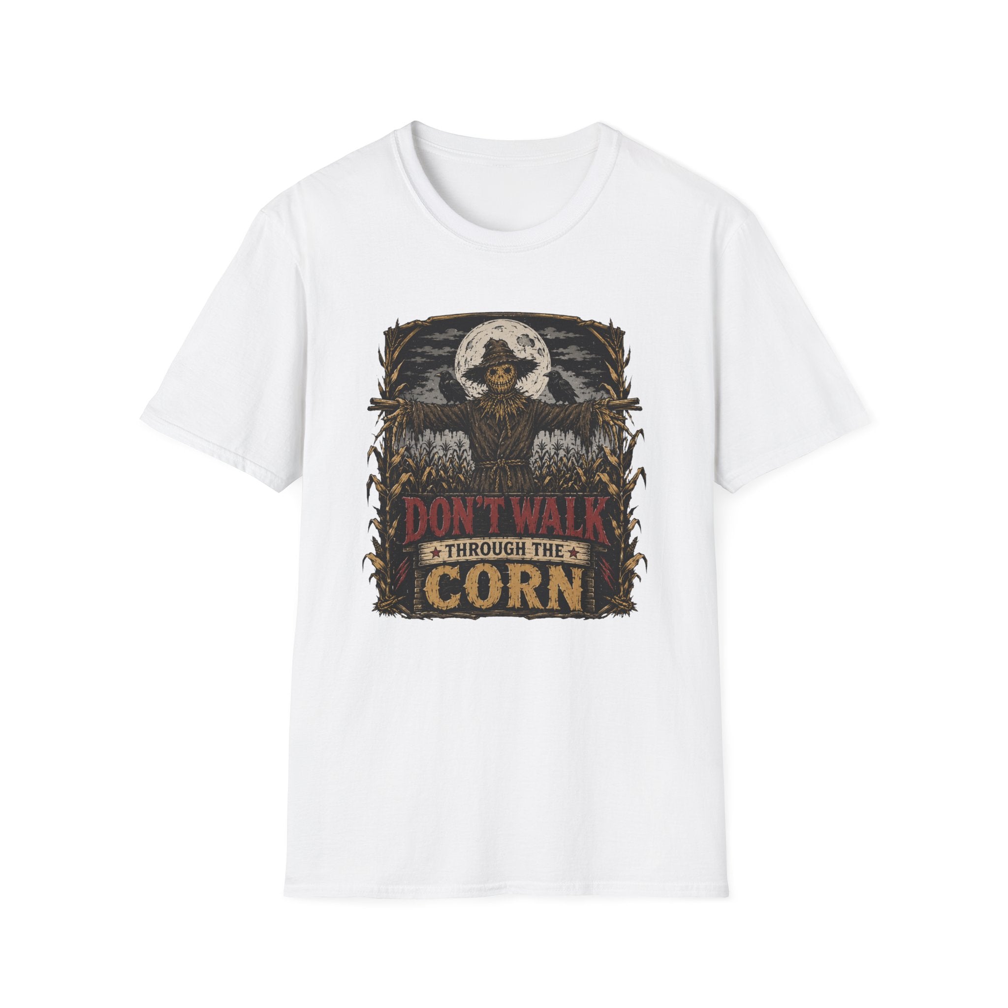 Don't Walk Through The Corn T-Shirt