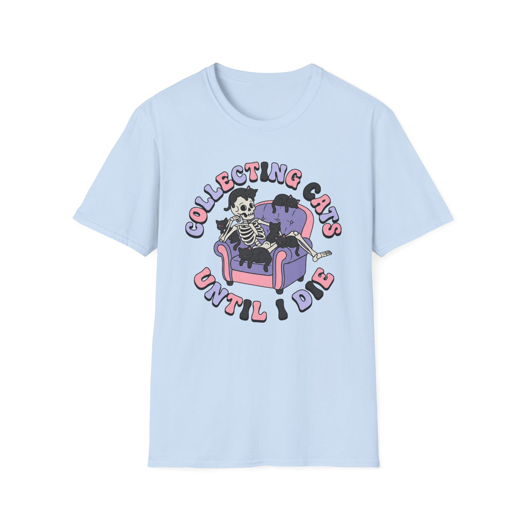 Collecting Cats Until I Die T-Shirt