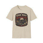 One Way To Nowhere T-Shirt