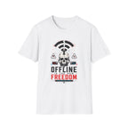 Offline Is The New Freedom T-Shirt
