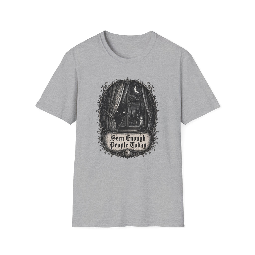 Seen Enough People Today T-Shirt