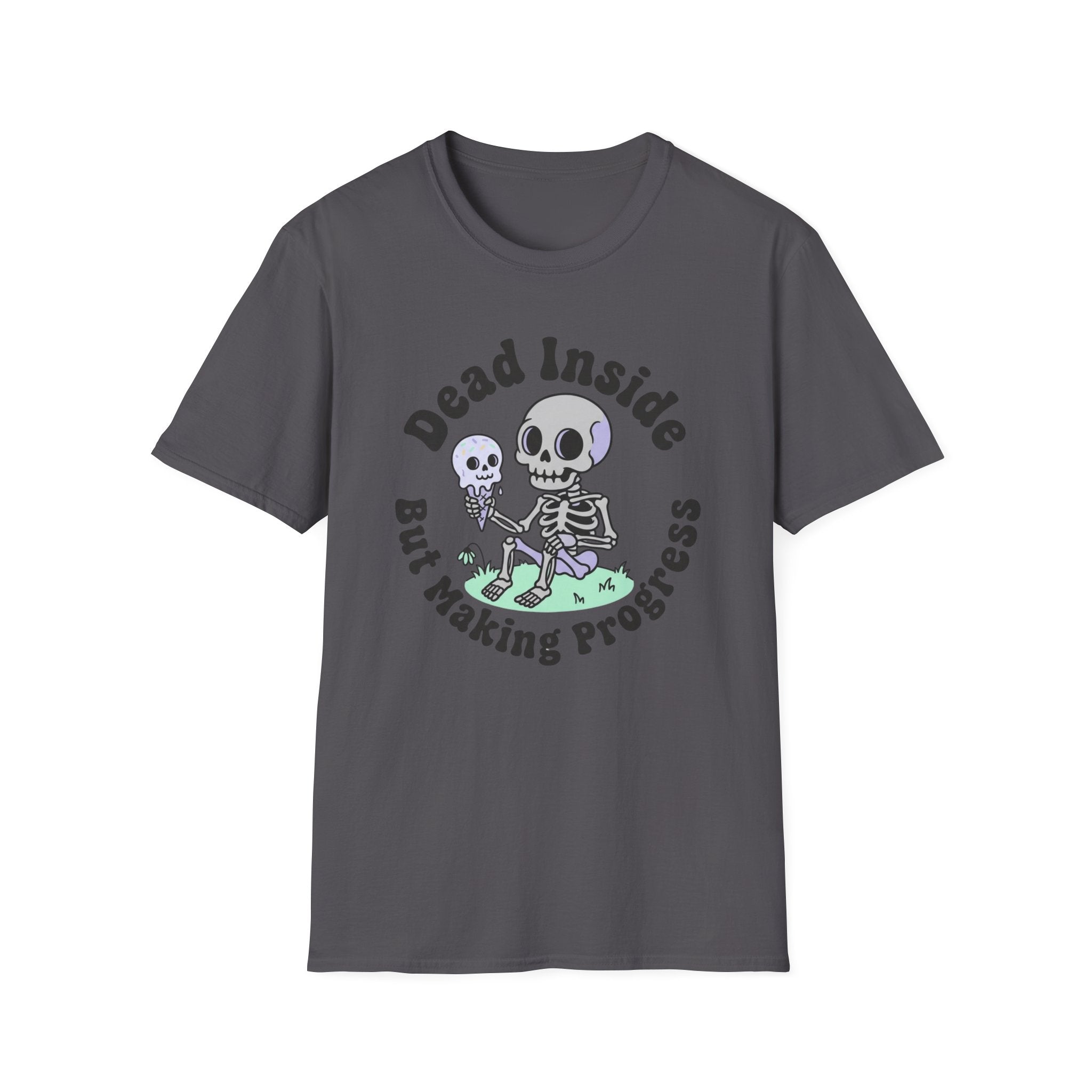 Dead Inside But Making Progress T-Shirt