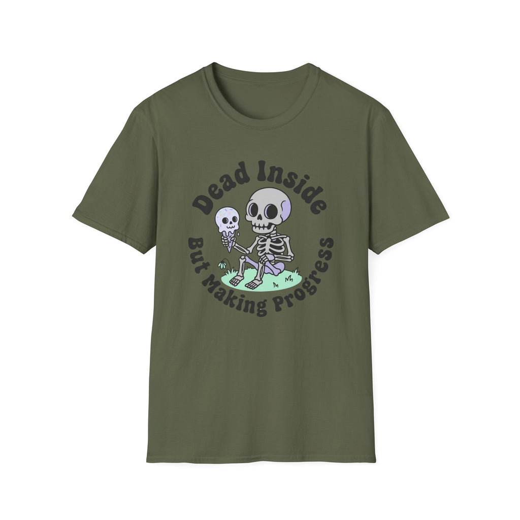 Dead Inside But Making Progress T-Shirt