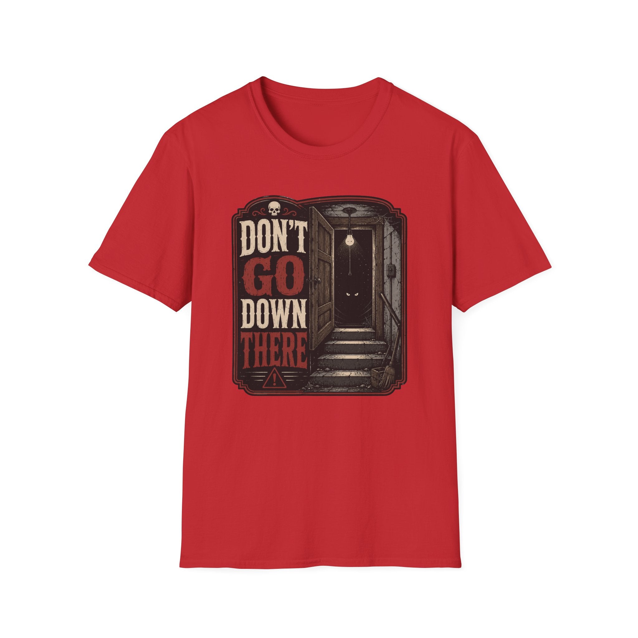 Don't Go Down There T-Shirt
