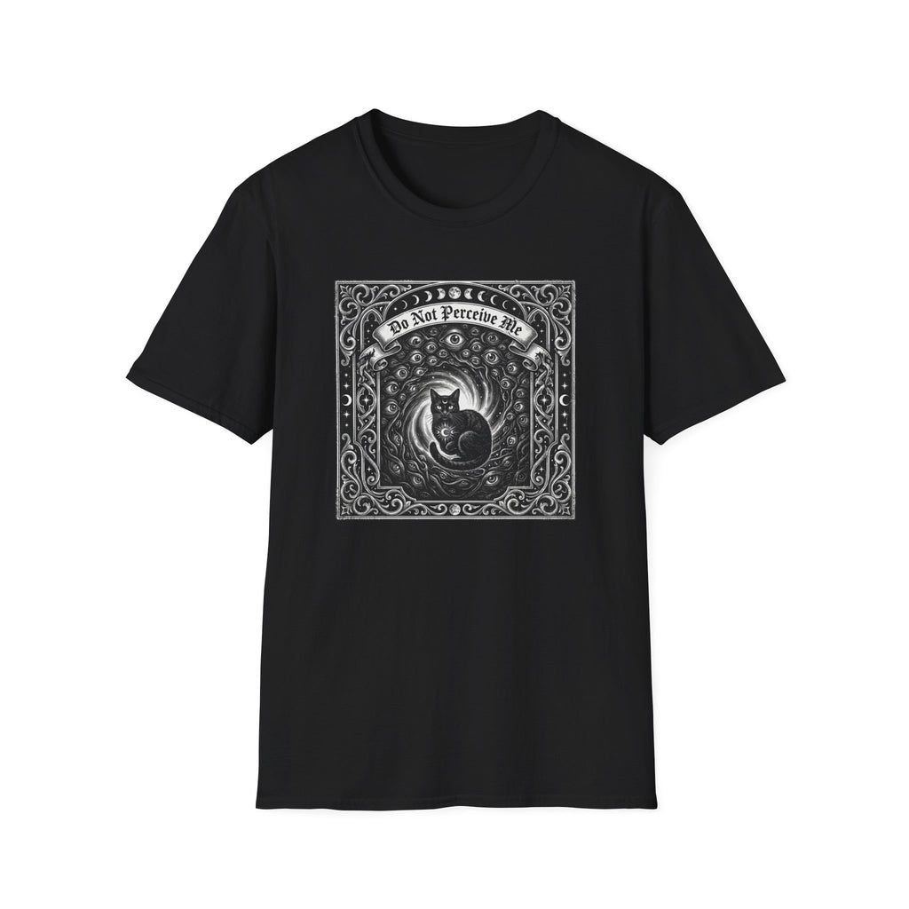 Do Not Perceive Me T-Shirt