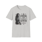 Funeral Fit Check T-Shirt