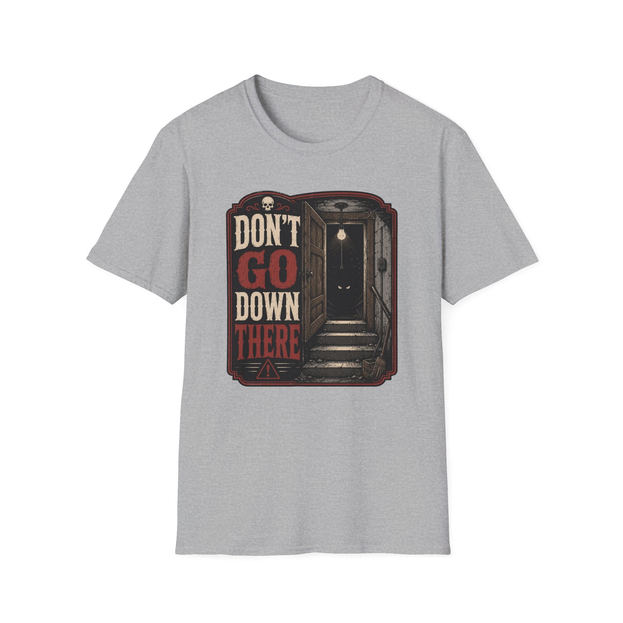 Don't Go Down There T-Shirt
