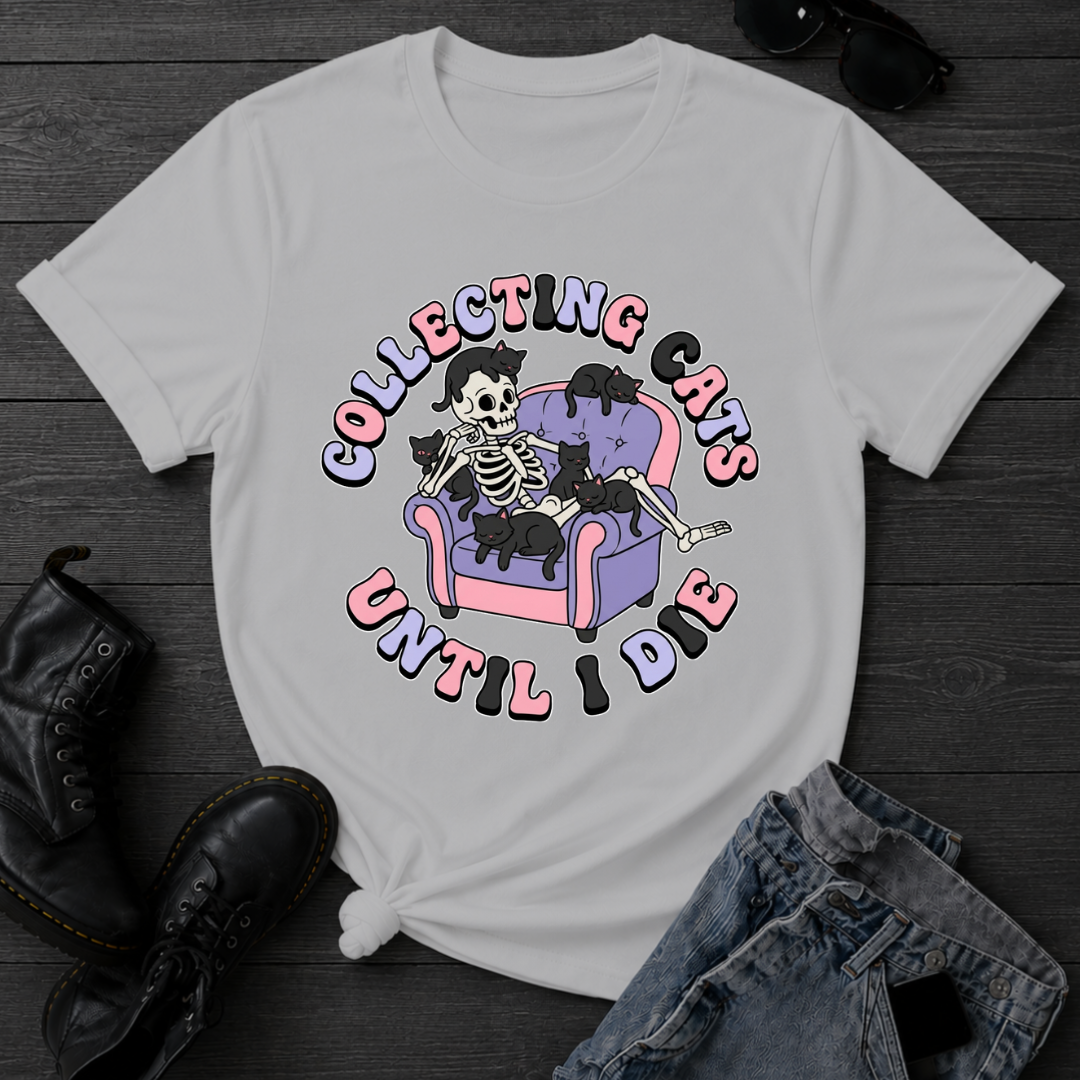 Collecting Cats Until I Die T-Shirt