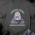 Current Mood: Socially Extinct T-Shirt
