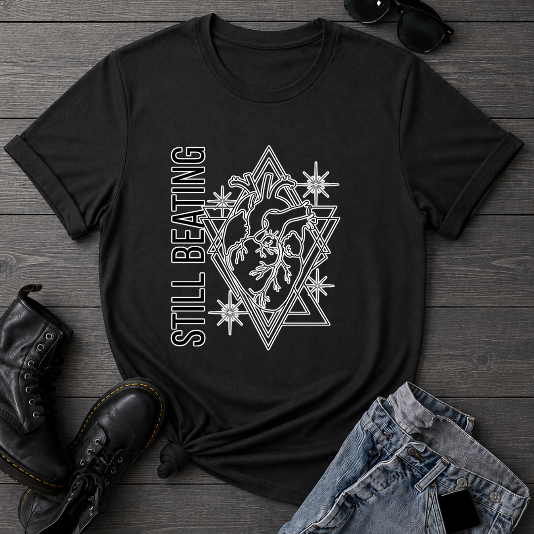 Still Beating T-Shirt