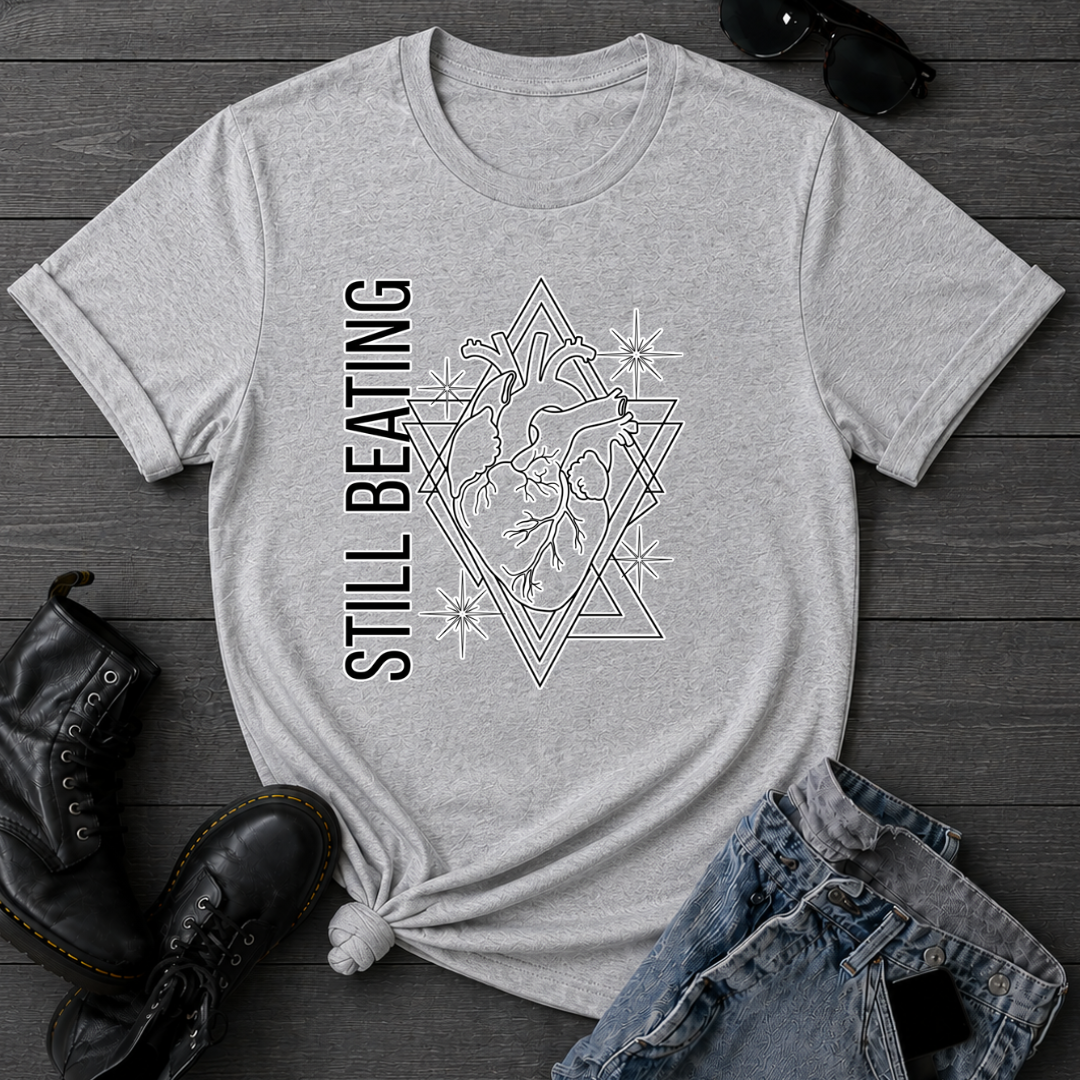 Still Beating T-Shirt