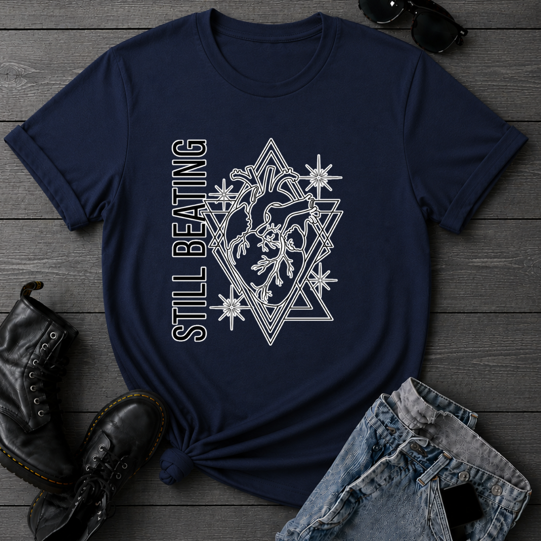 Still Beating T-Shirt