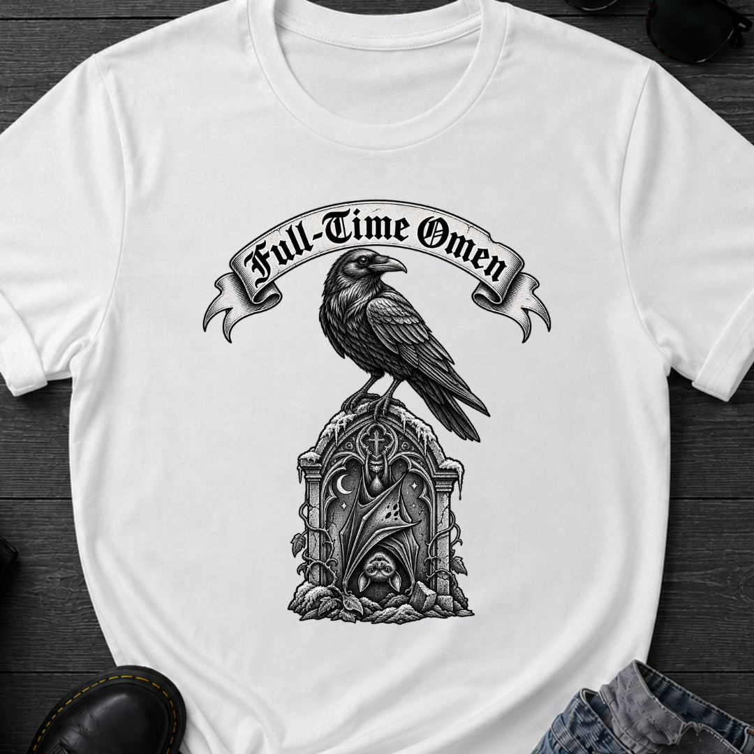 Full-Time Omen T-Shirt