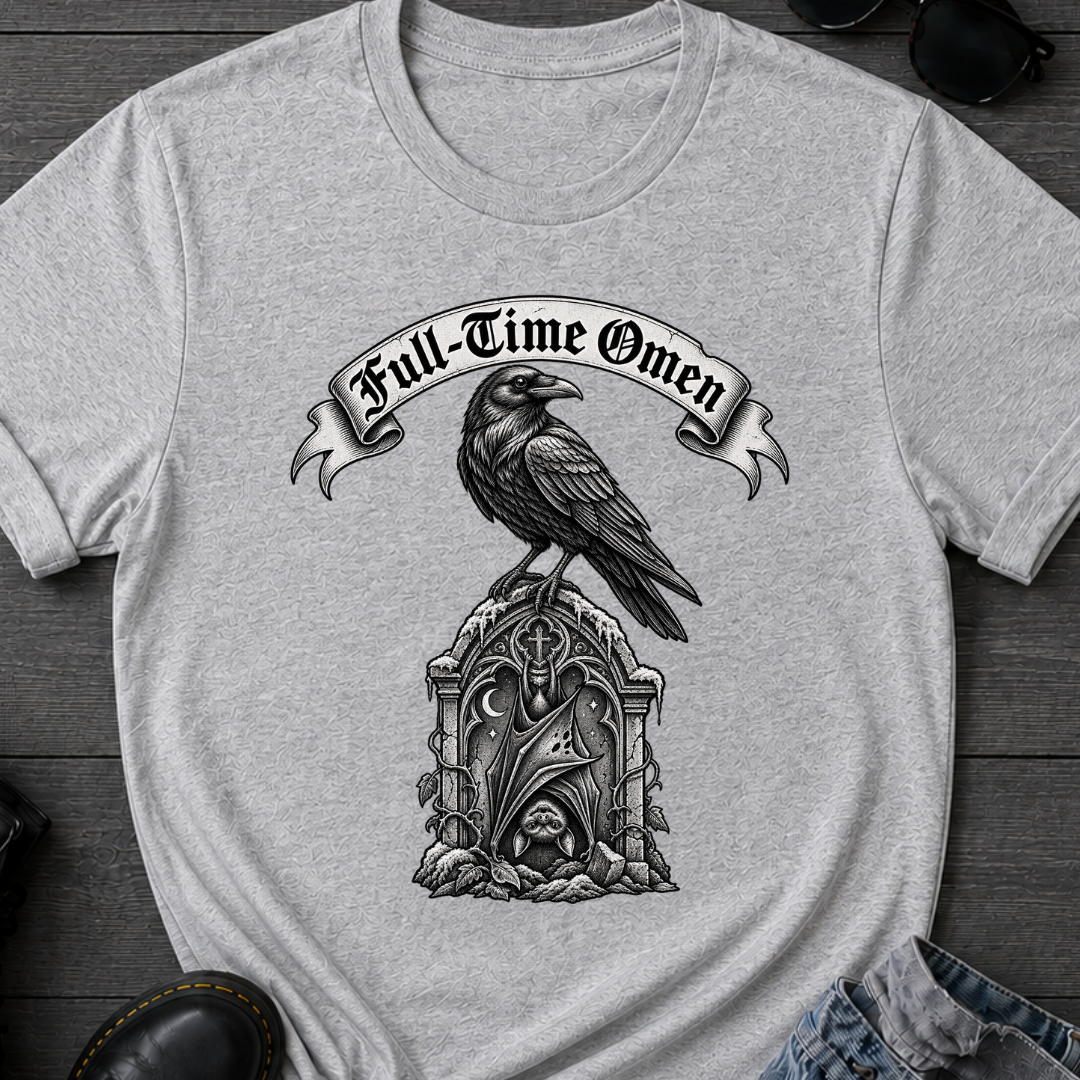 Full-Time Omen T-Shirt