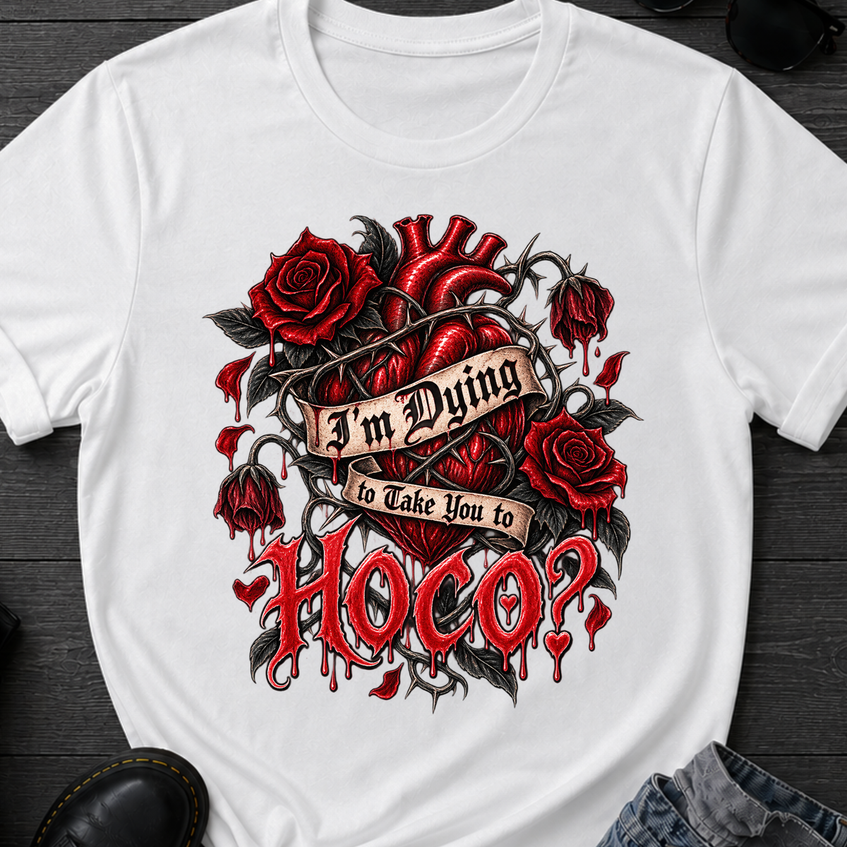 Dying To Take You To Hoco T-Shirt
