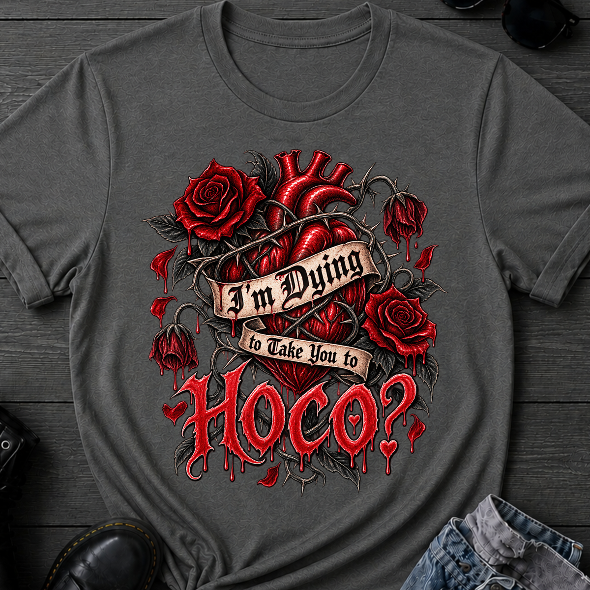 Dying To Take You To Hoco T-Shirt