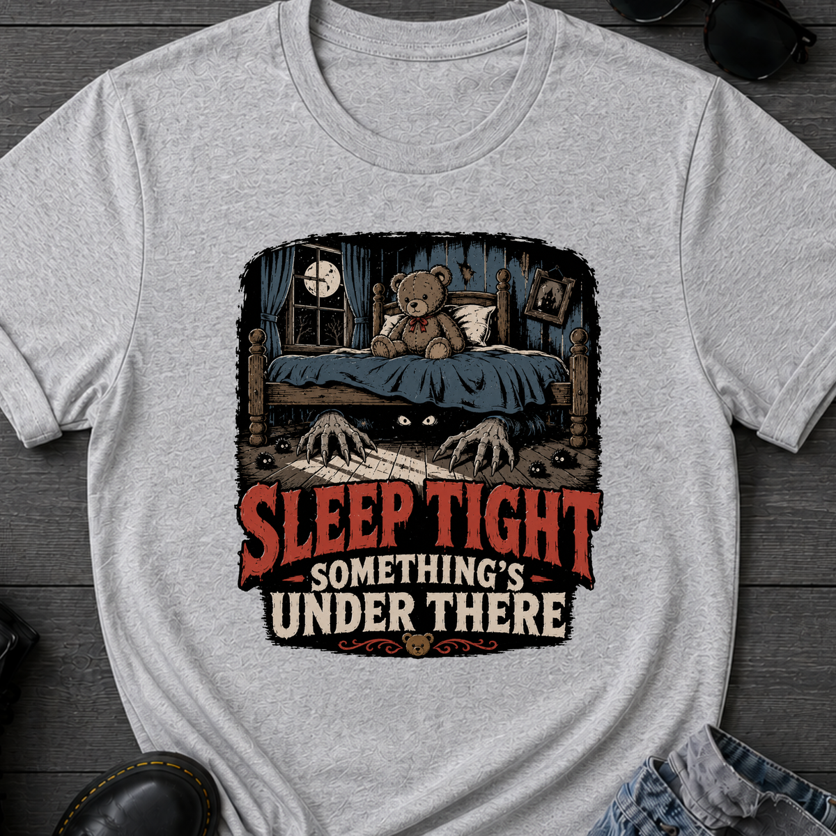 Sleep Tight Something's Under There T-Shirt