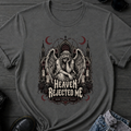 Heaven Rejected Me T-Shirt