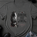 Funeral Fit Check T-Shirt