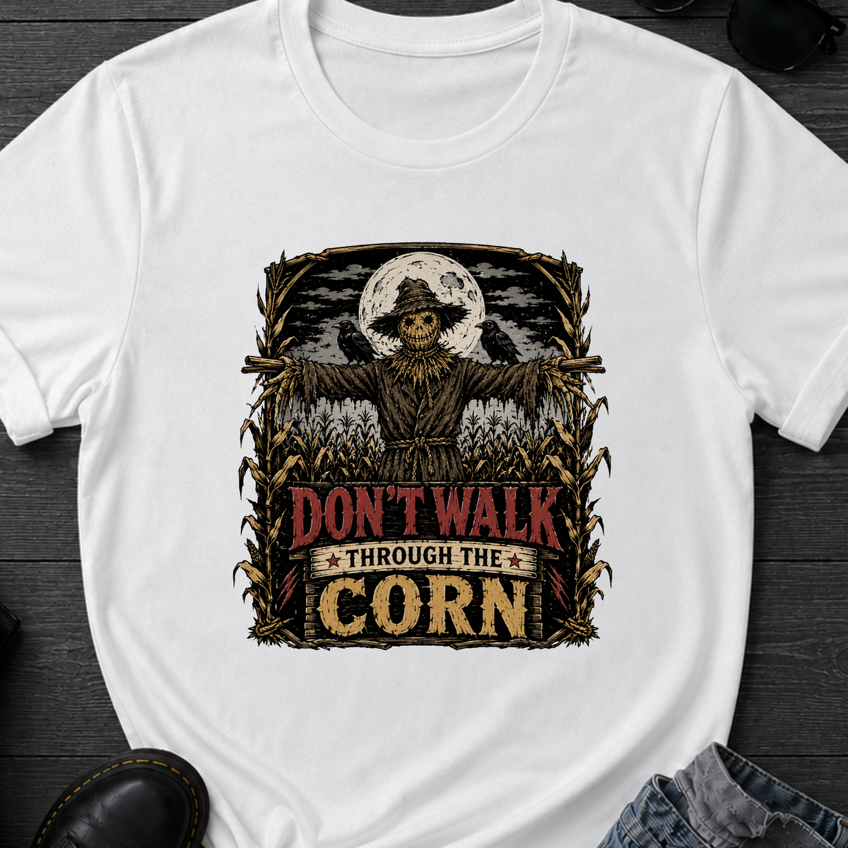 Don't Walk Through The Corn T-Shirt