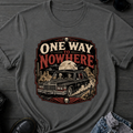 One Way To Nowhere T-Shirt
