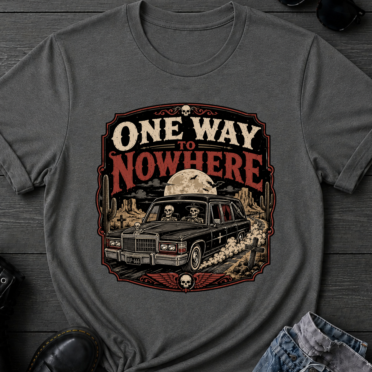 One Way To Nowhere T-Shirt