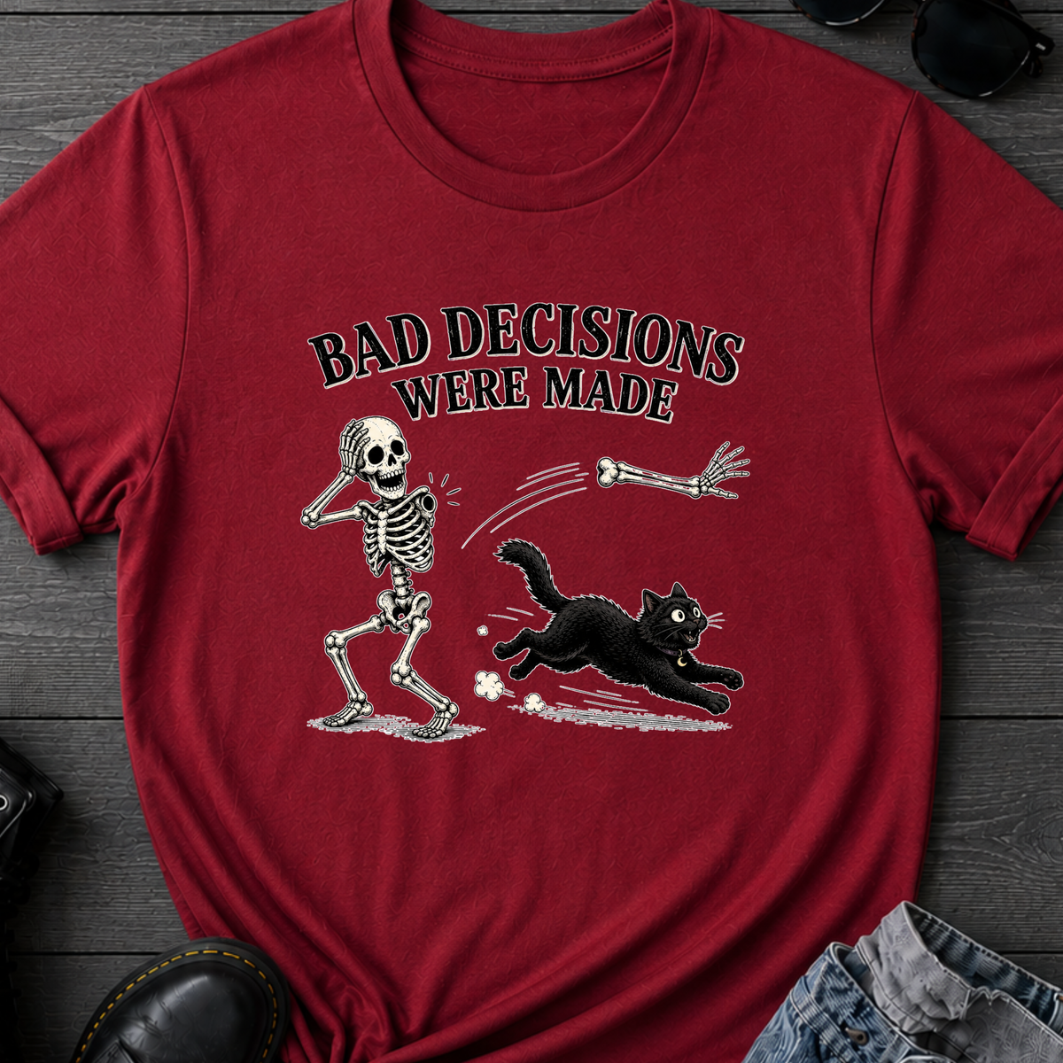 Bad Decisions Were Made T-Shirt
