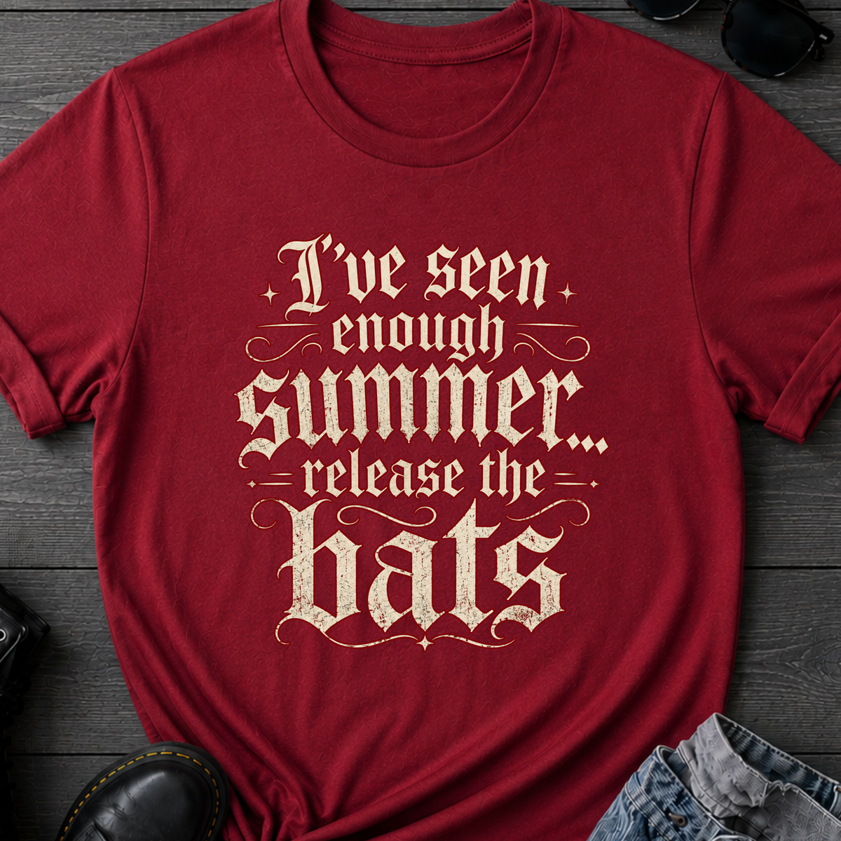 I've Seen Enough Summer T-Shirt