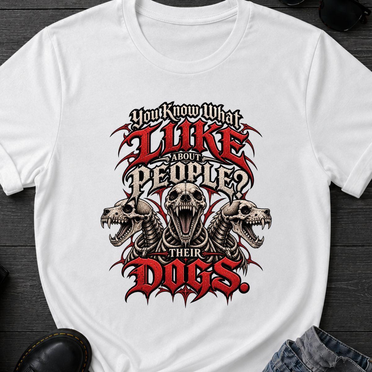 You Know What I Like About People? T-Shirt