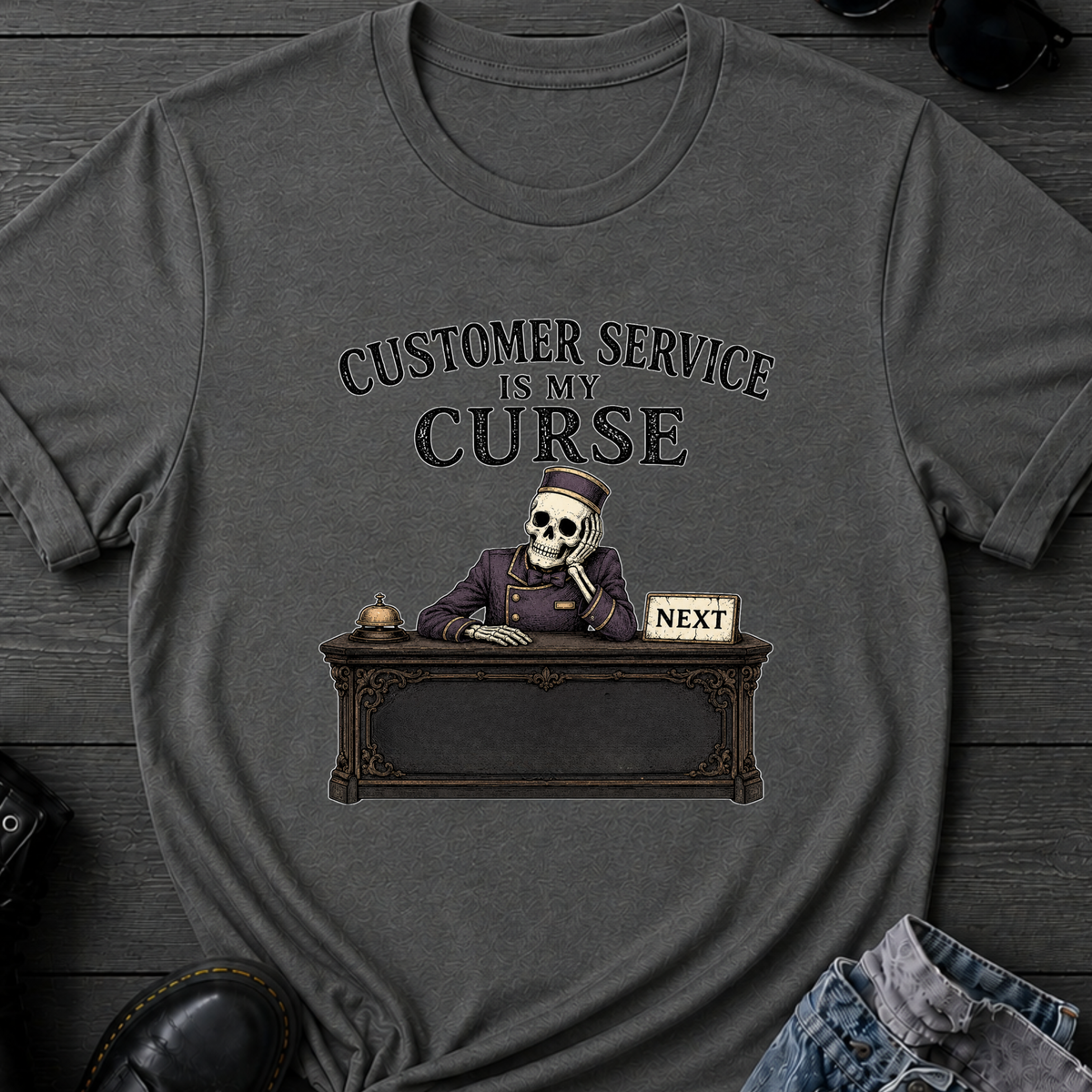 Customer Service Is My Curse T-Shirt