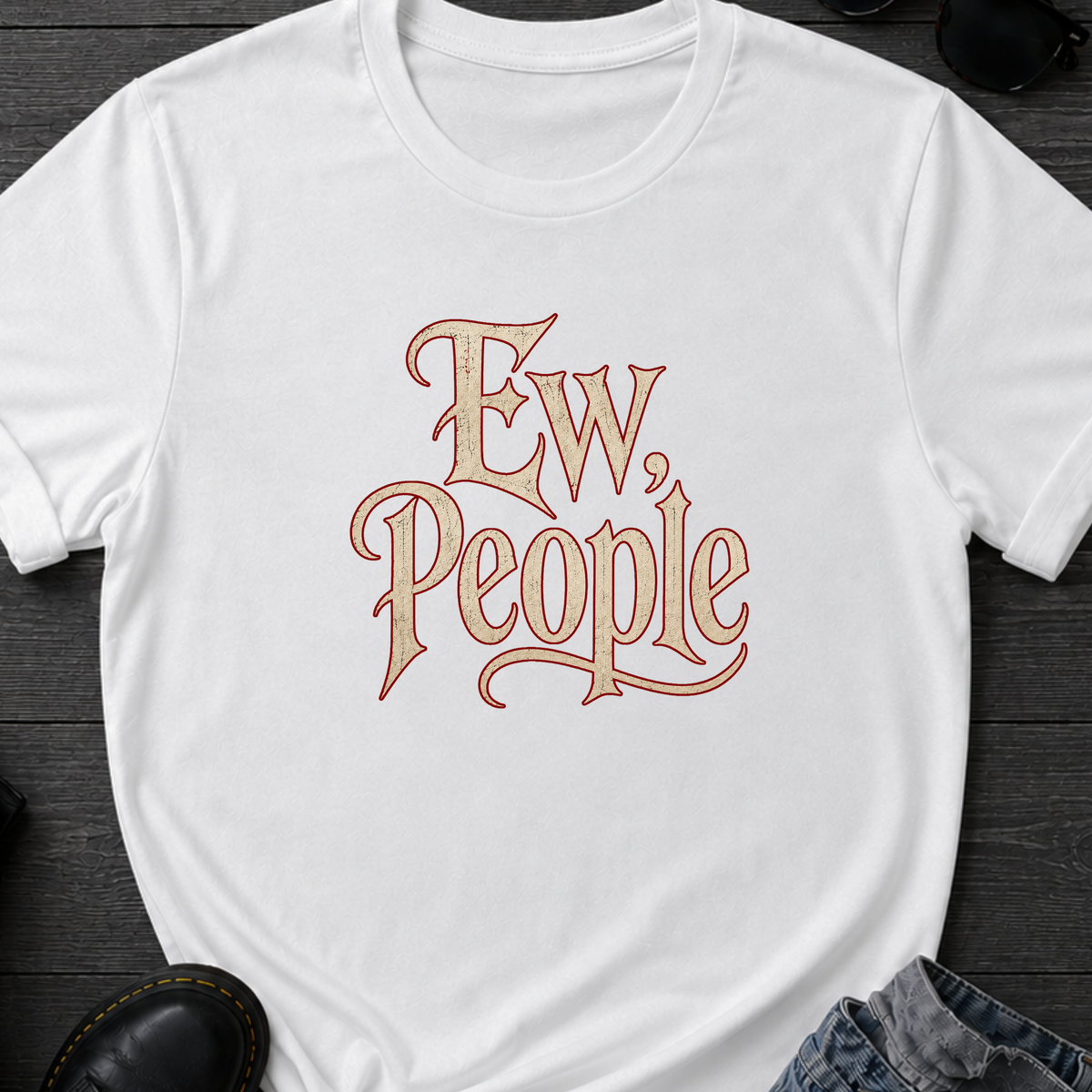 Ew, People T-Shirt