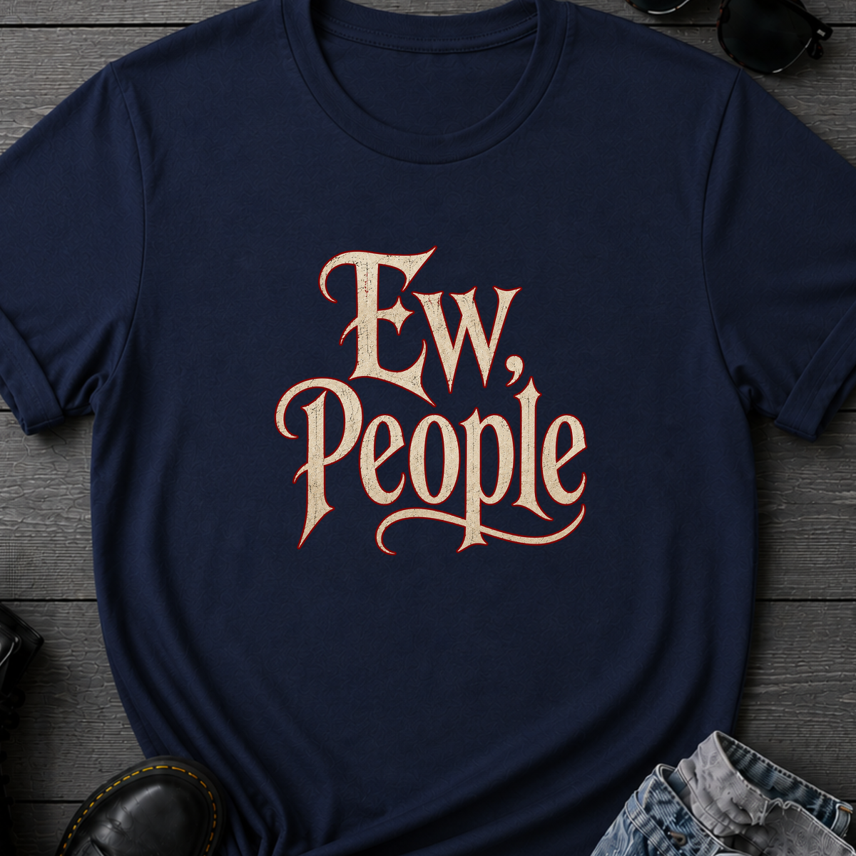 Ew, People T-Shirt