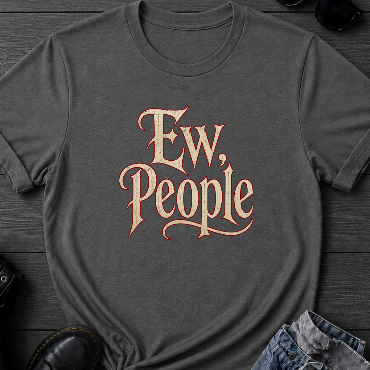 Ew, People T-Shirt