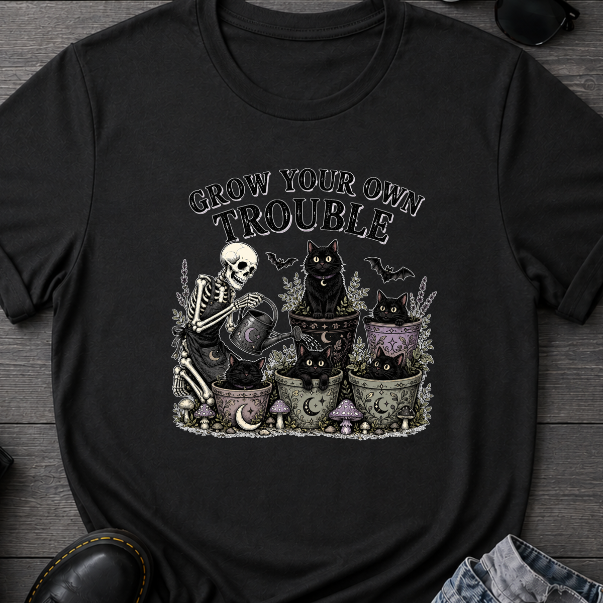 Grow Your Own Trouble T-Shirt