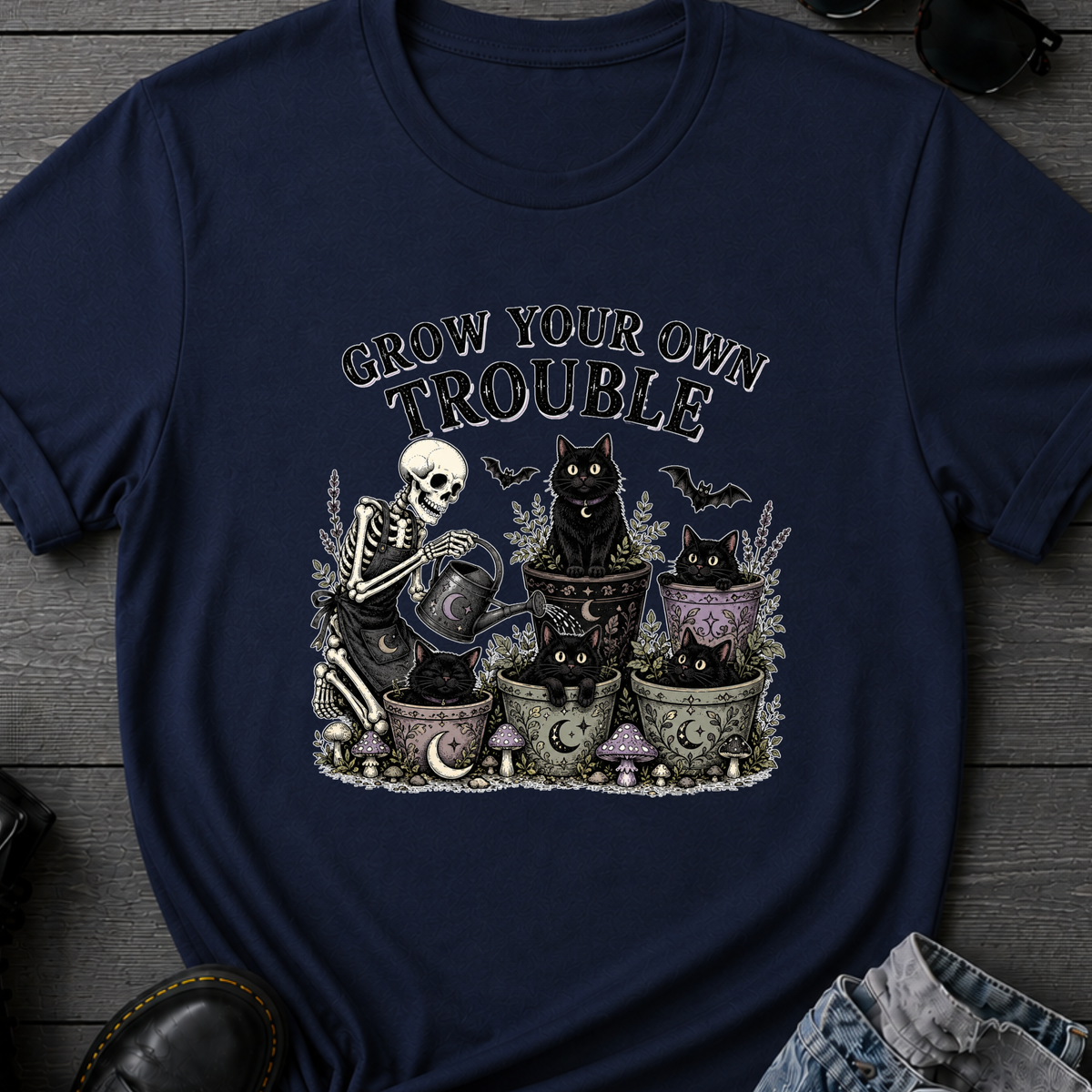 Grow Your Own Trouble T-Shirt