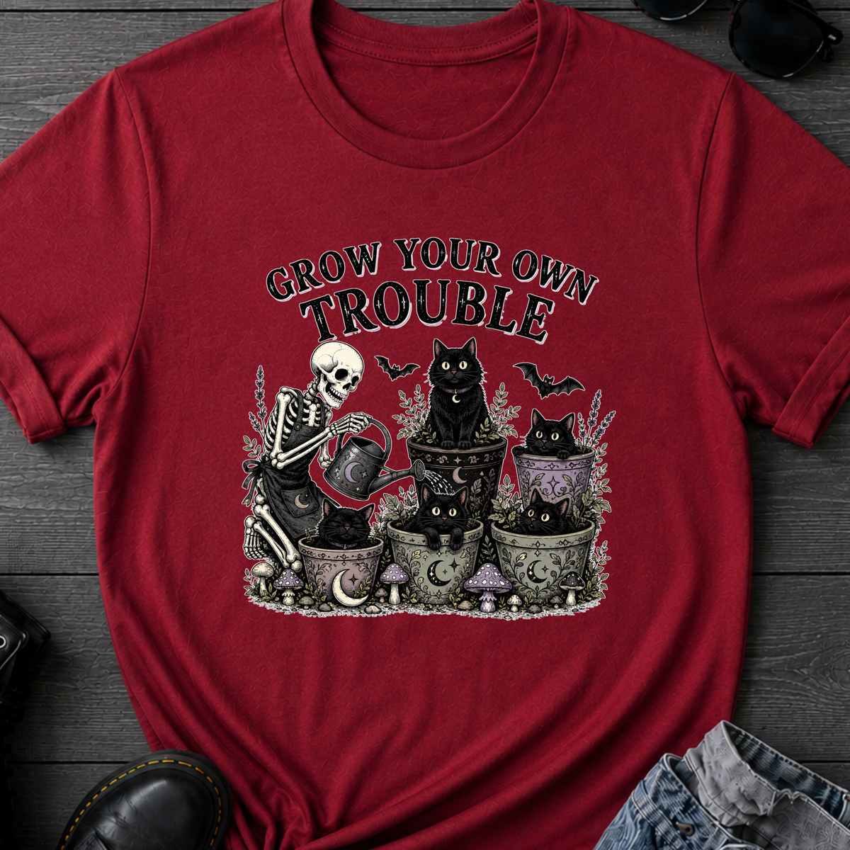 Grow Your Own Trouble T-Shirt