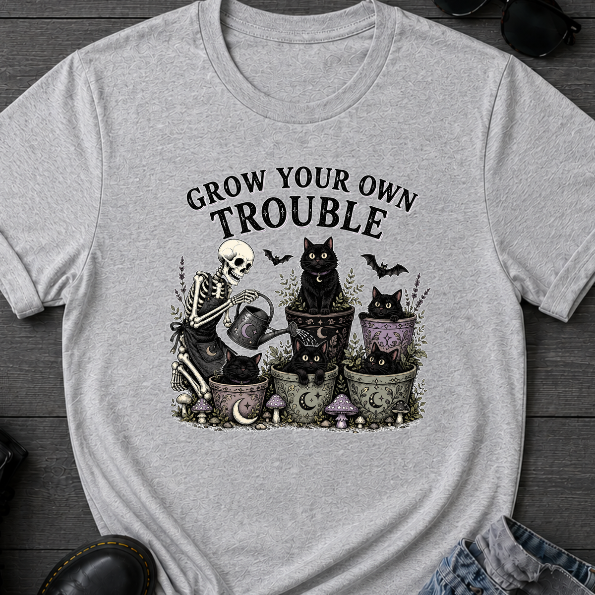 Grow Your Own Trouble T-Shirt