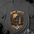 Home Sweet Haunted Home T-Shirt