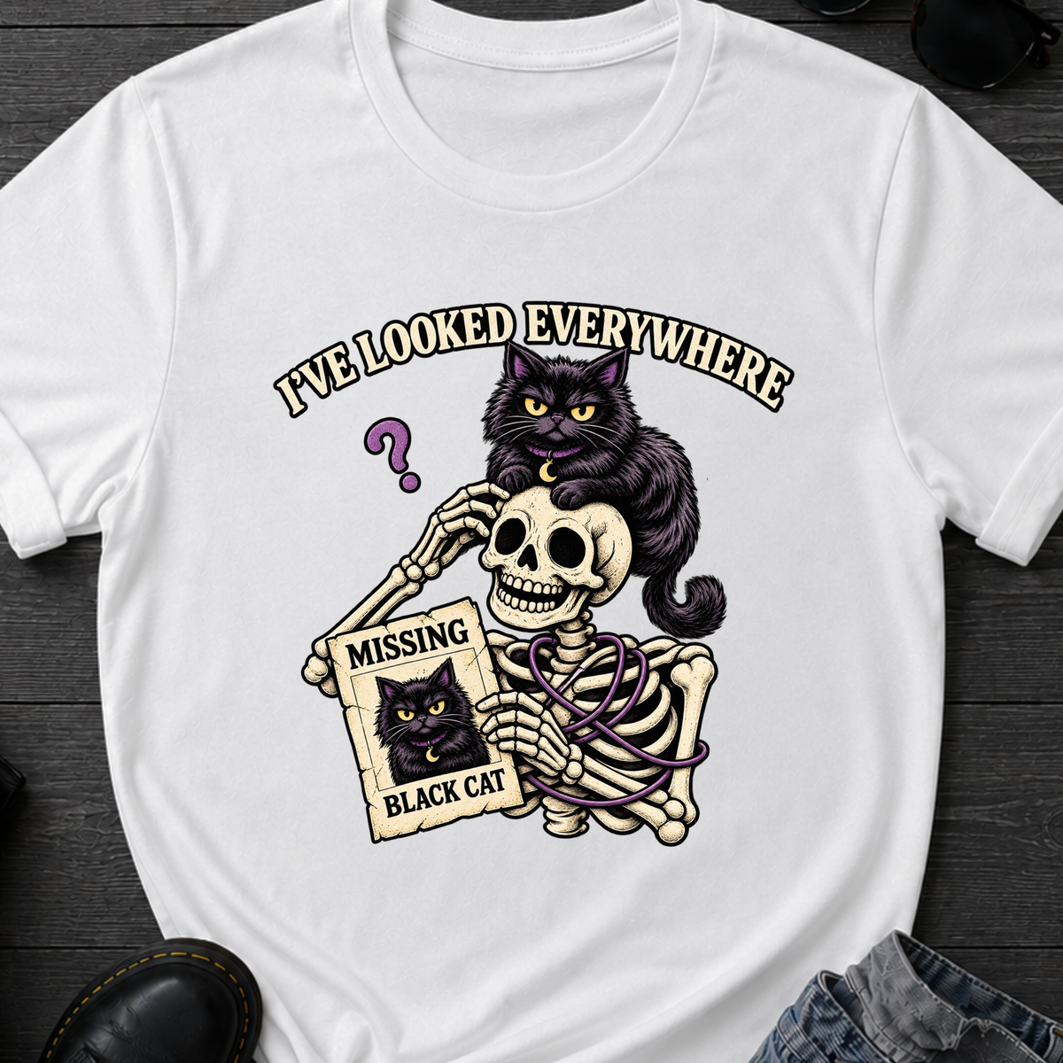 I've Looked Everywhere T-Shirt