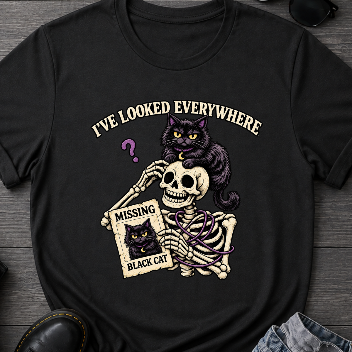 I've Looked Everywhere T-Shirt
