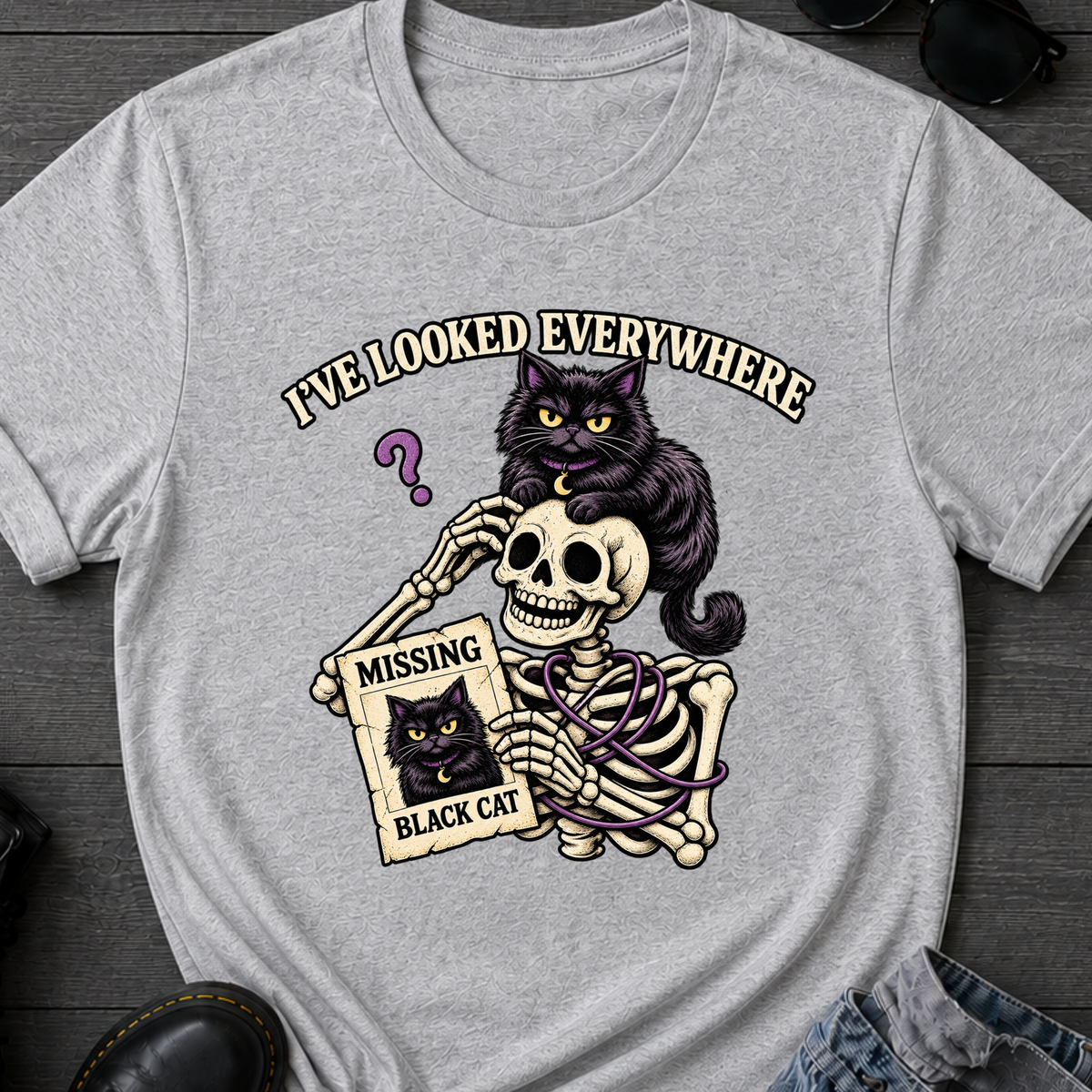 I've Looked Everywhere T-Shirt