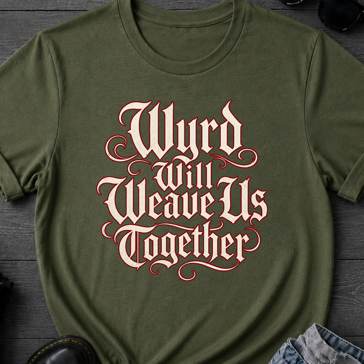 Wyrd Will Weave Us Together T-Shirt