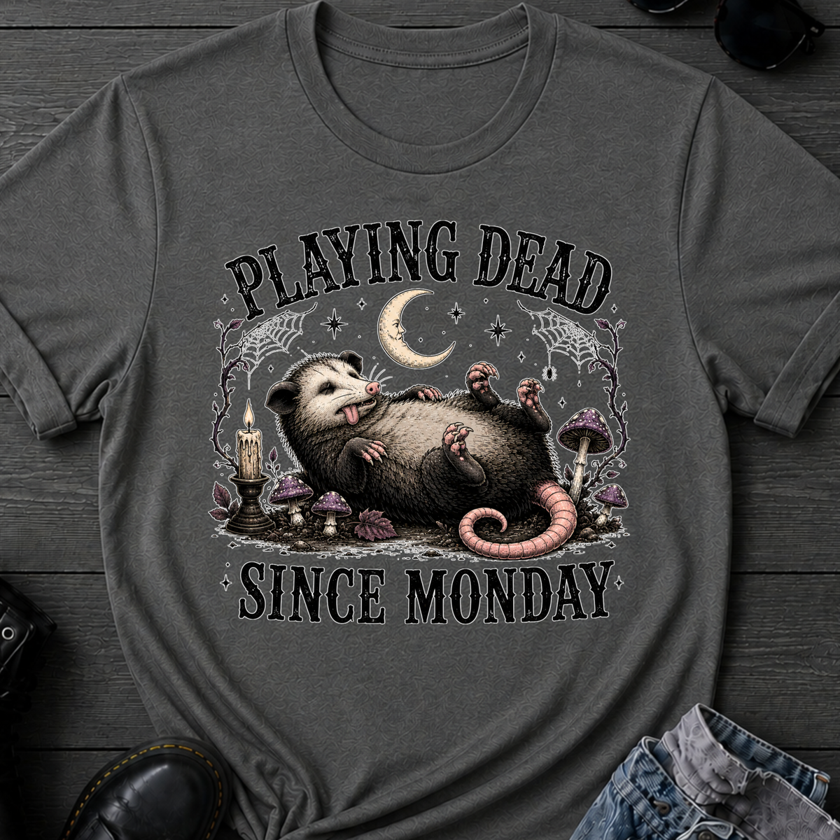 Playing Dead Since Monday T-Shirt