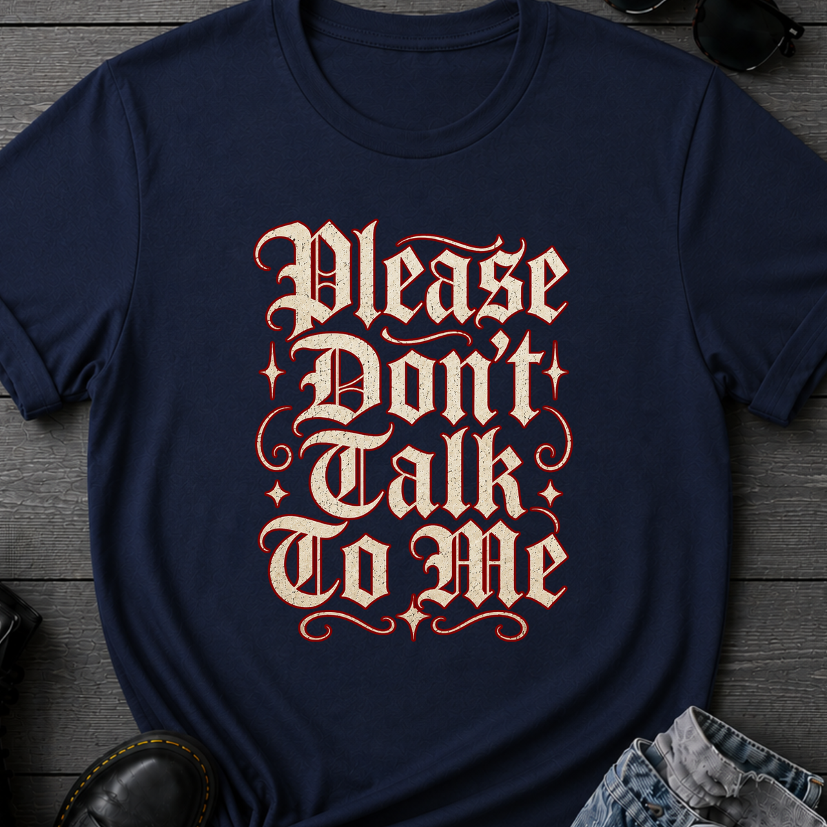 Please Don't Talk To Me T-Shirt